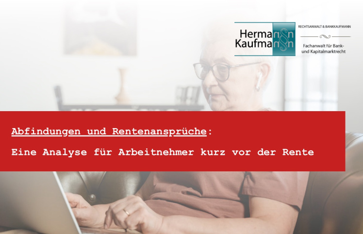Kündigung vor der Rente - Abfindung rentennahe Jahrgänge