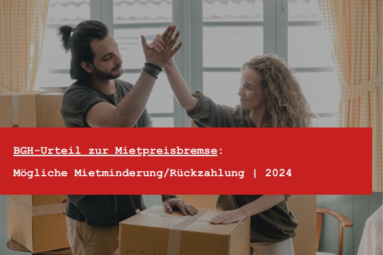 Mitpreisbremse 2024 - Jetzt die Mieterhöhung zurückholen