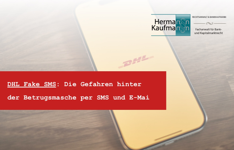 DHL Fake SMS - Betrugsmasche mit DHL Betrugsmail - Rechtsanwalt Kaufmann