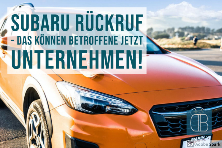 Rückruf Subaru – Handeln Sie jetzt und fordern Sie Schadensersatz!