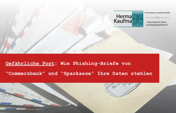 Rechtsanwalt für Online Betrug: Phishing Briefe und Betrugsmasche Brief - Phishing Briefe Commerzbank