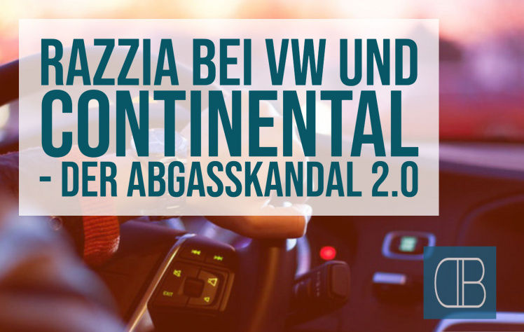 VW Abgasskandal geht in die nächste Runde: Razzia bei VW und Zulieferer Continental