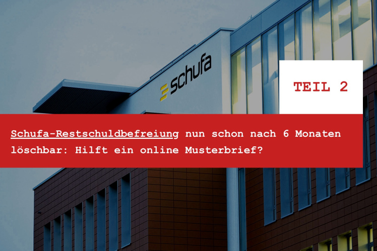 Schufa Restschuldbefreiung nach 6 Monaten anstelle von 3