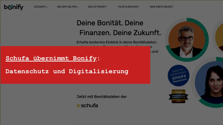 Schufa und Bonify: Mehr Transparenz oder Risiko für den Datenschutz