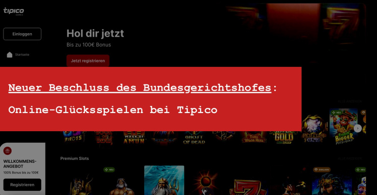 Bundesgerichtshof äußert sich im Fall Tipico - Online Casino Geld zurück holen Tipico Erfahrungen