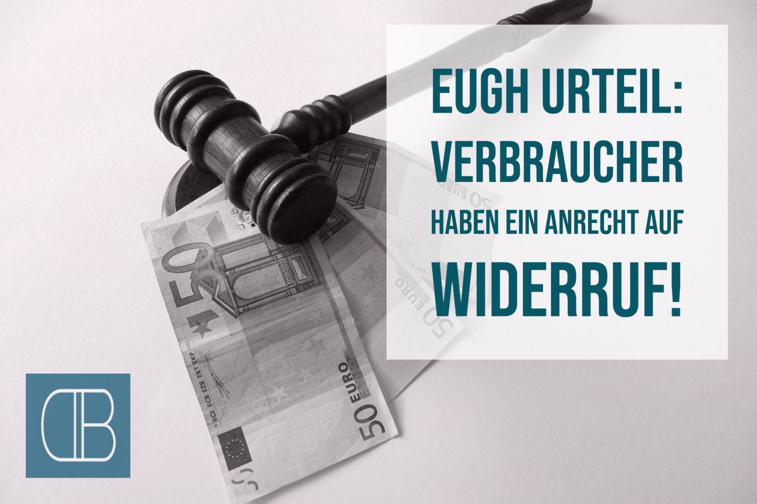 Gute Nachrichten Fur Kreditnehmer Eugh Bestatigt Darlehen Widerruf Anwalt24 De