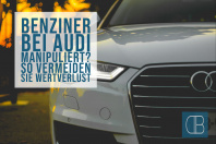 Verdacht auf Audi Benziner Manipulation – Verbraucher können sich per Widerruf ohne Verlust von ihrem Fahrzeug trennen Verdacht auf Audi Benziner Manipulation – Verbraucher können sich per Widerruf ohne Verlust von ihrem Fahrzeug trennen
