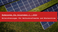 Solarpaket 1 - Balkonkraftwerke Förderung im Überblick Solarpaket 1 - Balkonkraftwerke Förderung im Überblick
