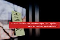 Corona Soforthilfe Rückzahlungen - Urteil - Auch in Hamburg rechtswidrig 2023